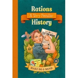 Rations: A Very Peculiar History