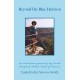 Beyond The Blue Horizon: An adventurous journal of my travels through the United States of America