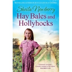 Hay Bales and Hollyhocks: The heart-warming rural saga