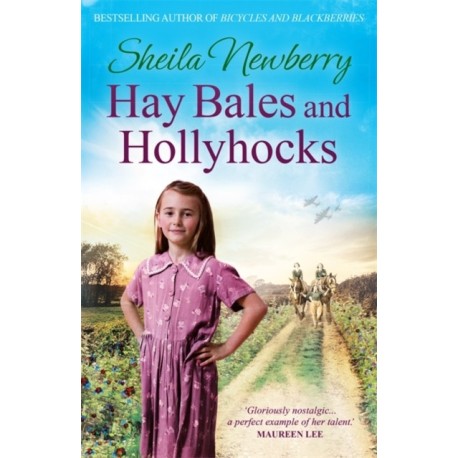 Hay Bales and Hollyhocks: The heart-warming rural saga
