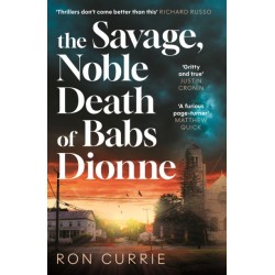 The Savage, Noble Death of Babs Dionne: "One of the best crime novels of 2025"