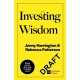 Investment Wisdom For Our Friends And Loved Ones: Timeless lessons from today's top finance experts