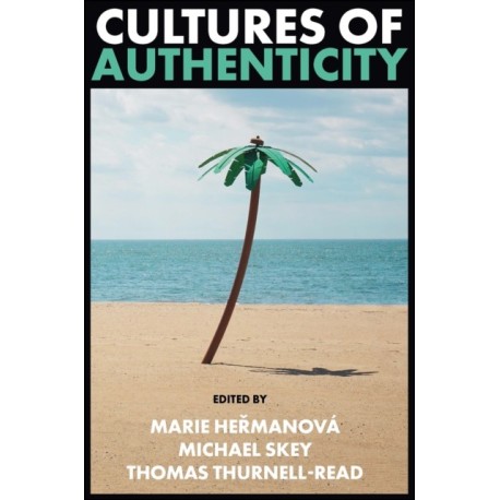 Cultures of Authenticity