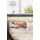 Wifehouse: A captivating, sharply resonant novel about a mother who chooses to leave