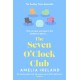 The Seven O'Clock Club: Discover the heartwarming and uplifting Sunday Times bestseller