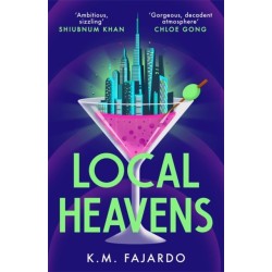 Local Heavens: A unique speculative romance reimagining of The Great Gatsby
