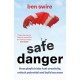 Safe Danger: The art of taking playful risks to fuel creativity, unlock potential and build success