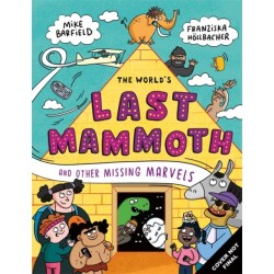 The World's Last Mammoth and Other Missing Marvels