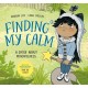 Finding My Calm: A story about mindfulness