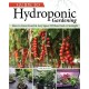 Guide to Hydroponic Gardening: How-To Grow Food in Any Space without Soil or Sunlight