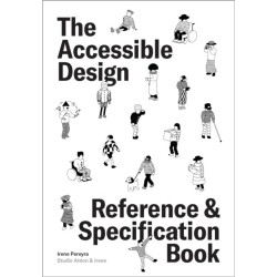 The Accessible Design Reference and Specification Book: Everything UX Designers Need to Know Every Day