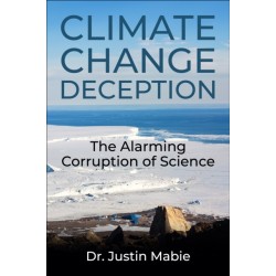 Climate Change Deception: The Alarming Corruption of Science