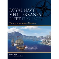 Royal Navy Mediterranean Fleet 1793–1805: The war at sea against Napoleon