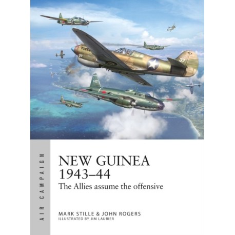 New Guinea 1943–44: The Allies assume the offensive