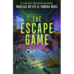 The Escape Game: A twisty thrill-ride, filled with sabotage, betrayal, and puzzles to DIE for...