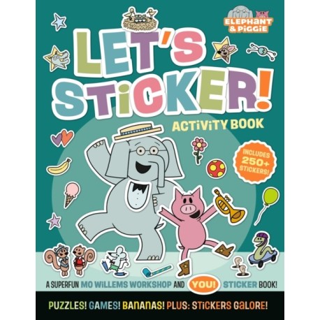 Elephant & Piggie: Let's Sticker!