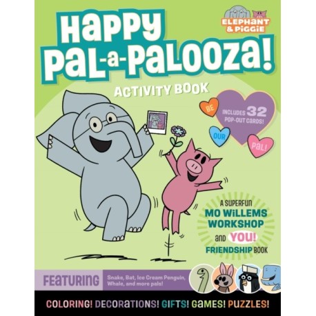 An Elephant & Piggie PAL-A-PALOOZA!: An Elephant & Piggie Activity Book