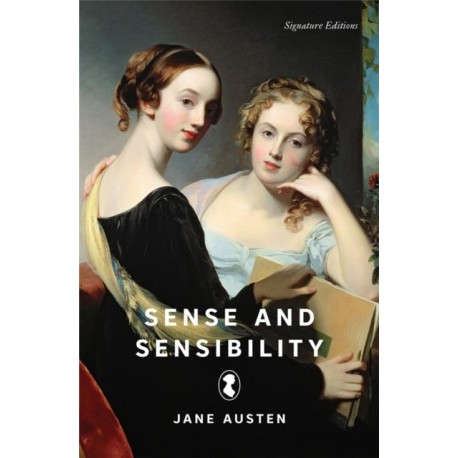Sense and Sensibility (Signature Editions)