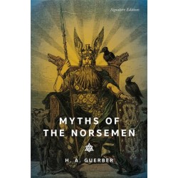 Myths of the Norsemen (Signature Editions)