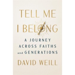 Tell Me I Belong: A Journey Across Faiths and Generations