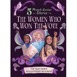 The Women Who Won the Vote: 5-Minute Genius