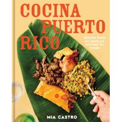 Cocina Puerto Rico: Recipes from My Abuela’s Kitchen to Yours