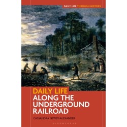 Daily Life along the Underground Railroad