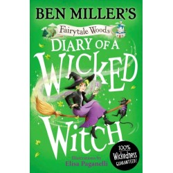 Diary of a Wicked Witch: Discover your favourite fairytales from a WICKED point of view