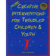 MORE Creative Interventions for Troubled Children & Youth