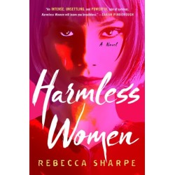 Harmless Women: A Novel