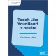 Teach Like Your Heart is on Fire