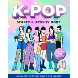 K-Pop Sticker & Activity Book: Games, Trivia & Fun for Every K-Pop Superfan - With Over 100 Stickers!