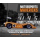 Motorsports Mavericks: Daring Drivers, Brilliant Designers, and Milestone Events That Reshaped F1, Indy, NASCAR, Le Mans and More