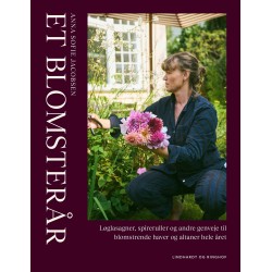 Et blomsterår: Løglasagner, spireruller og andre genveje til blomstrende haver og altaner