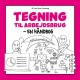 Tegning til arbejdsbrug: - En håndbog -frahovedtilhænder