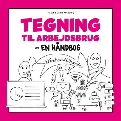Tegning til arbejdsbrug: - En håndbog -frahovedtilhænder