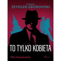 To tylko kobieta