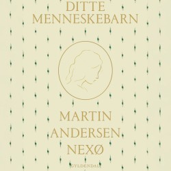 Ditte Menneskebarn 1-2