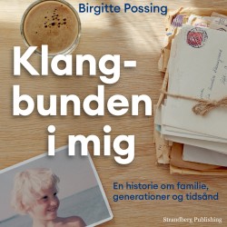 Klangbunden i mig: En historie om familie, generationer og tidsånd