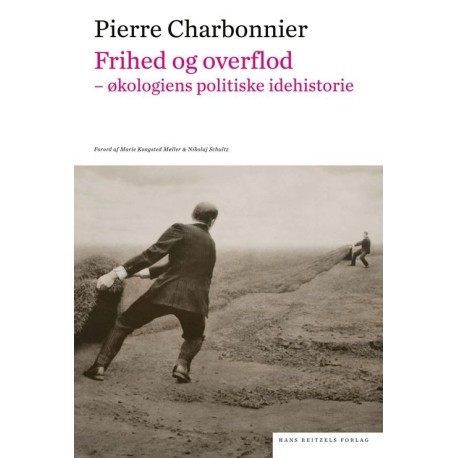 Frihed og overflod: økologiens politiske idehistorie