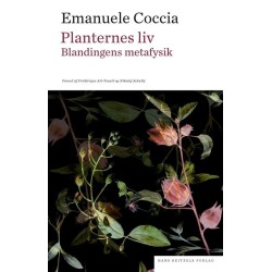 Planternes liv: Blandingens metafysik