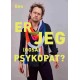 Er jeg (også) psykopat?