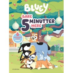 Bluey - Bare 5 minutter mere: 6 historier i 1 bog, HURRA!