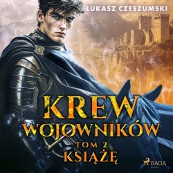 Krew wojowników. Tom 2: Książę
