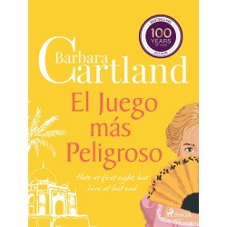 El Juego más Peligroso (La Colección Eterna de Barbara Cartland 10)