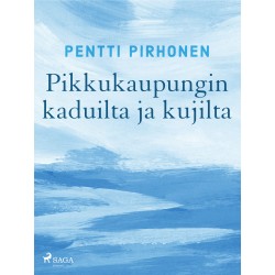 Pikkukaupungin kaduilta ja kujilta