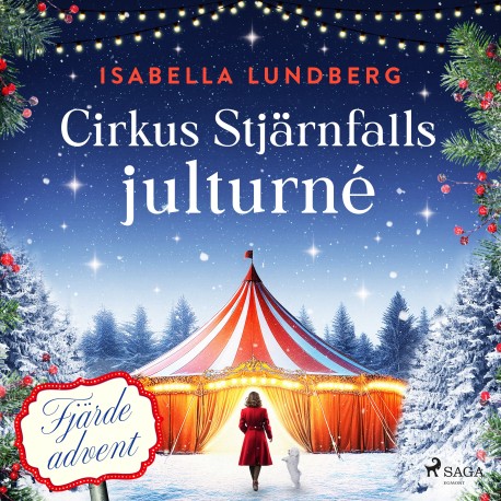 Cirkus Stjärnfalls julturné: Fjärde advent