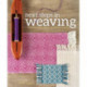 Next Steps in Weaving: What You Never Knew You Needed to Know