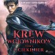 Krew wojowników. Tom 1: Uciekinier