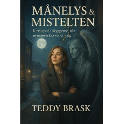 Månelys & Mistelten: Kærlighed i skyggerne, når nymånen kræver et valg.